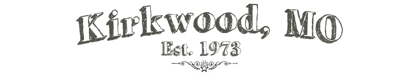 Kirkwood, MO - Est. 1973